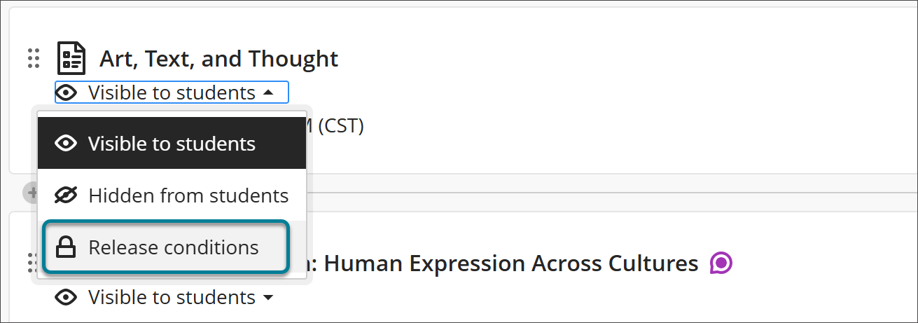 The student visibility menu for the item "Art, Text, and Thought" is expanded, showing the options Visible to students (which is currently selected), Hidden from students, and Release conditions (which is highlighted with a box).