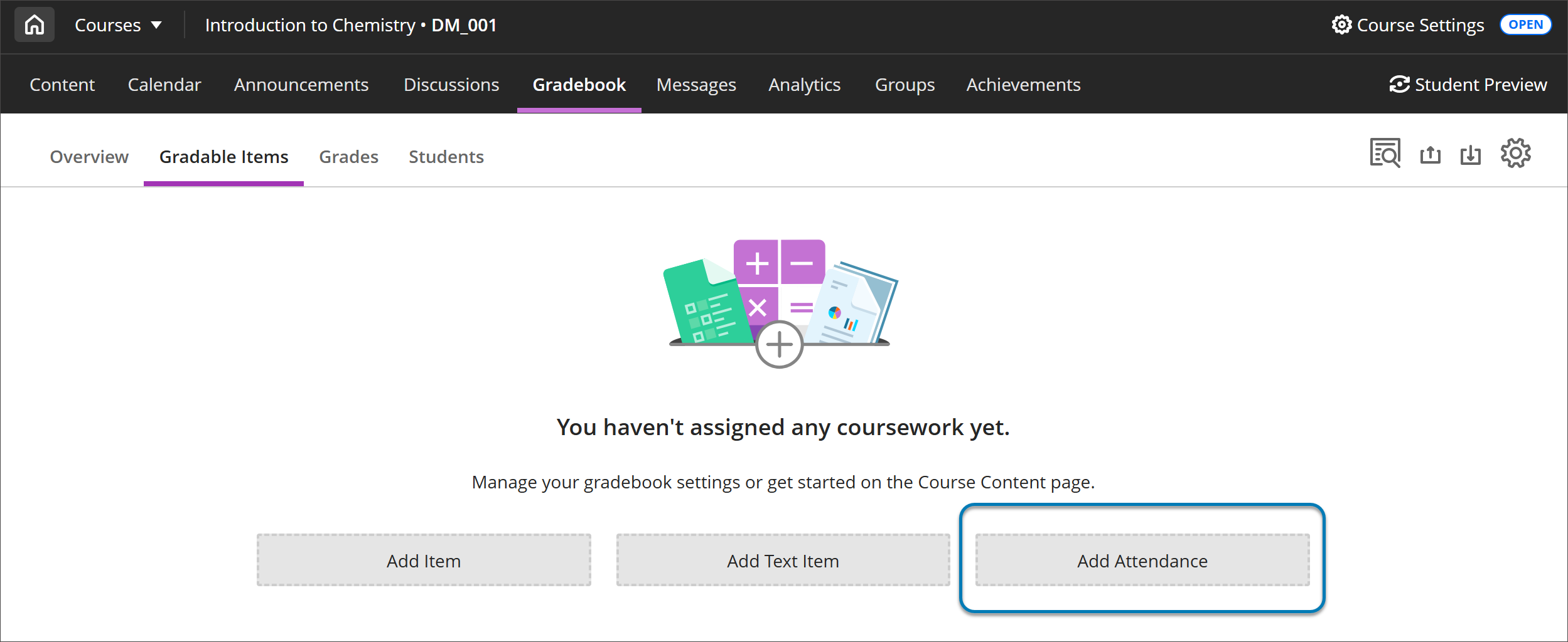 The Gradebook is open with a "You haven't assigned coursework yet" message displayed and the "Add Attendance" option selected and highlighted.