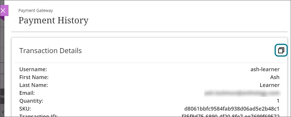 Payment History which lists the Transaction Details including Username, First Name, Last Name, Email, Quantity, and SKU. There is a copy icon that looks like one page on top of another, which is highlighted in blue.