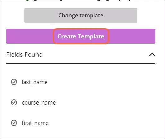 The list of fields found with the change template and the create template buttons at the top. The create template button is highlighted in orange.
