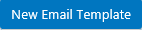 New Email Template button