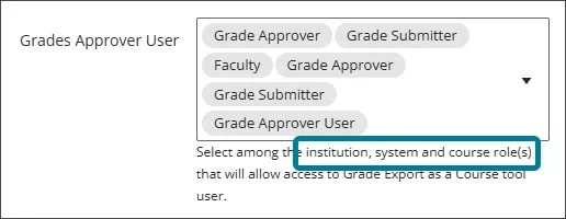 The Grades Approver User menu with the choice for institution, system, and course role(s) highlighted in blue.