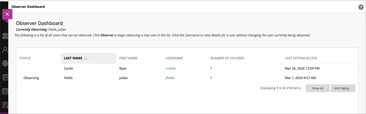 Le tableau de bord des observateurs, qui montre deux étudiants disponibles pour l'observation