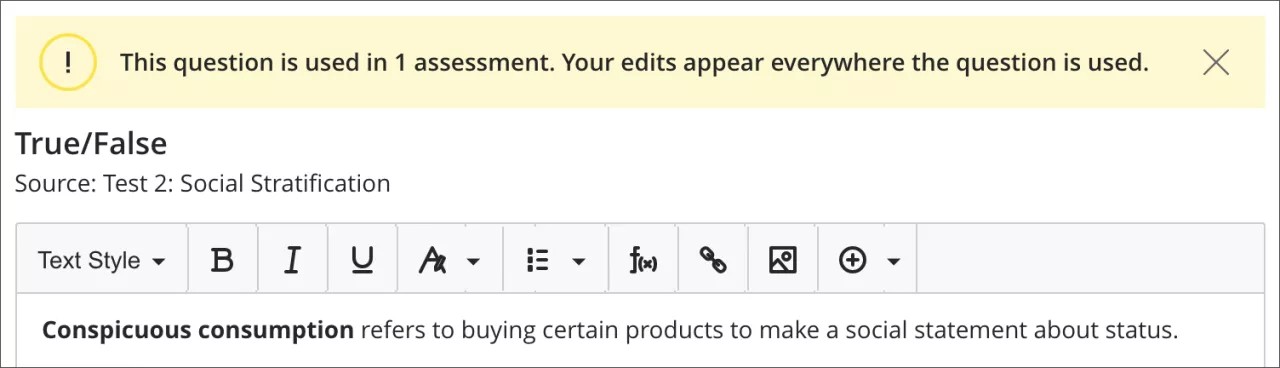 A banner that alerts you the question is used in a test and edits to the question will apply everywhere.