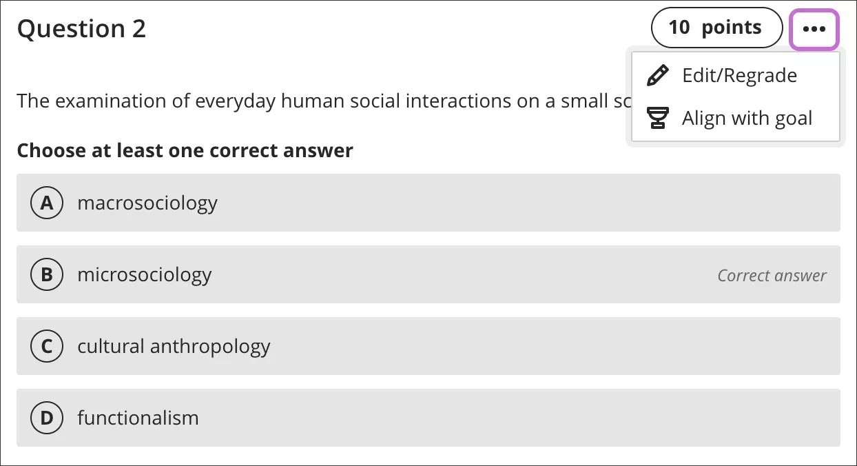 Le menu en haut à droite vous permet de modifier ou de renoter une question, ou d'aligner la question sur vos objectifs.
