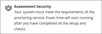 Annonce de sécurité de l'évaluation indiquant aux étudiants qu'ils doivent satisfaire aux exigences du surveillant pour que leur test puisse commencer.