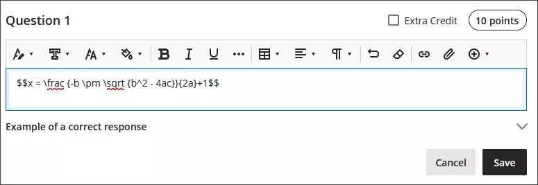 Afbeelding van de kwadratische formule plus één geschreven in LaTeX in de rich text-editor: $$x = \frac {-b \pm \sqrt {b^2 - 4ac}}{2a}+1$$