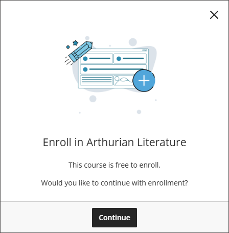 A window that says "Enroll in Arthurian Literature This course is free to enroll. Would you like to continue with enrollment?" and has a Continue option at the bottom.