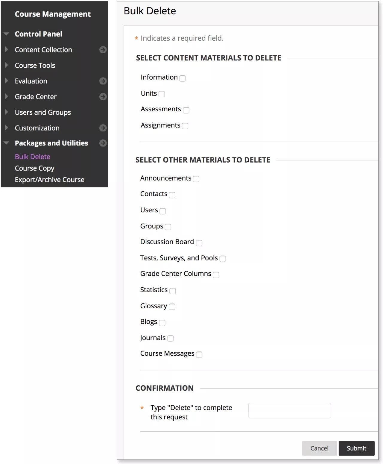 The Bulk Delete option. There is a Select Content Materials to Delete section and a Select Other Materials to Delete section. There is a required field that says Type delete to complete this request, and Submit and Cancel buttons at the bottom.