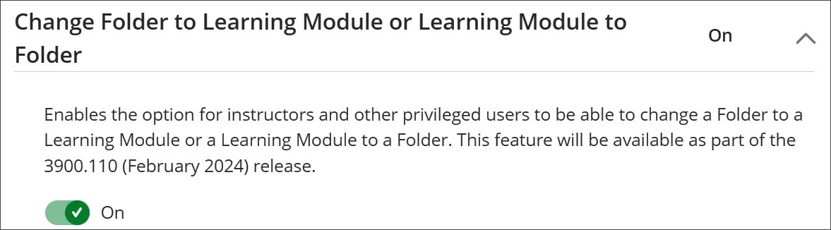 The Change Folder to Learning Module or Learning Module to Folder feature is turned on.