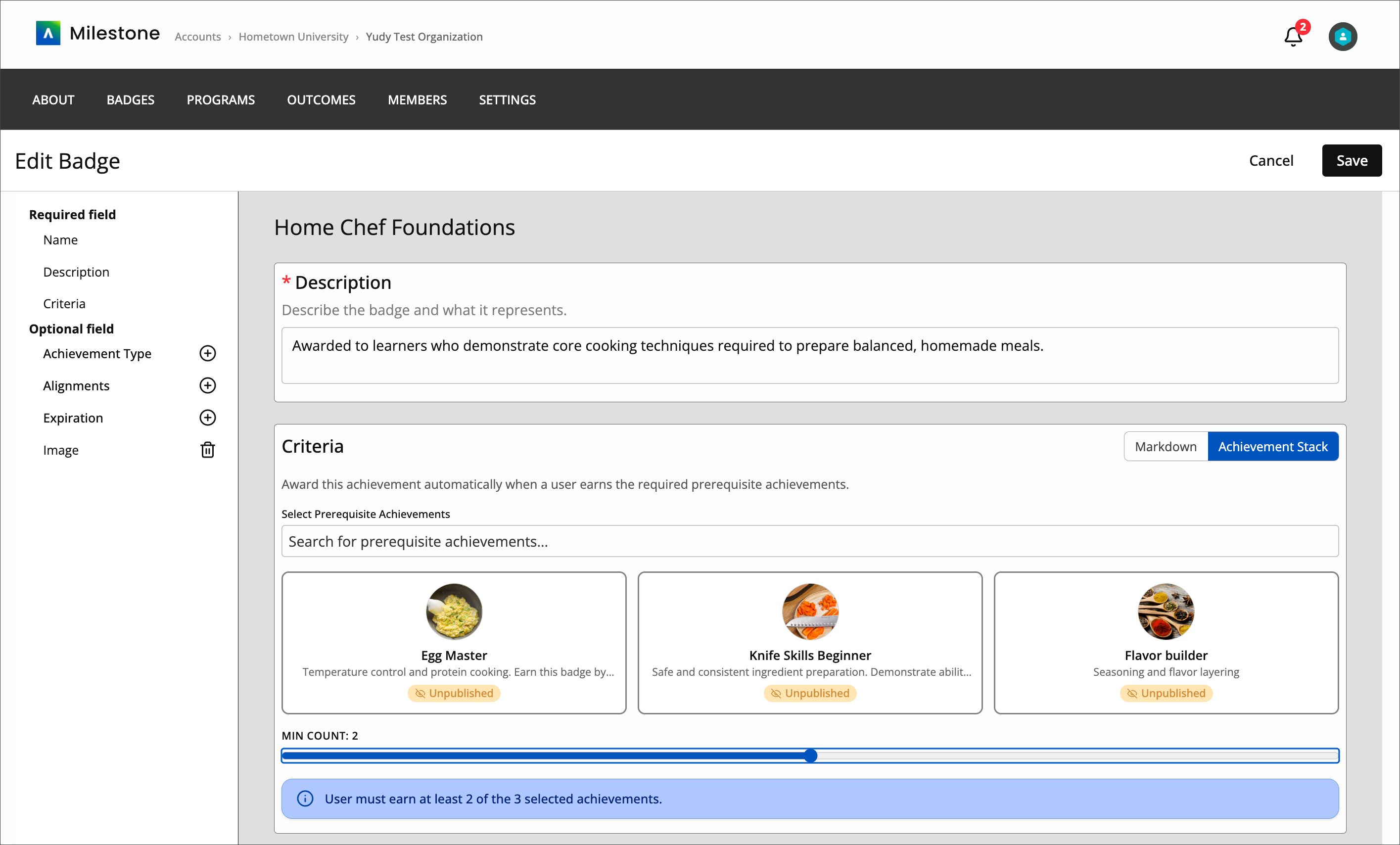 The Edit Badge Screen for the Home Chef Foundations badge, showing prerequisite criteria Egg Master, Knife Skills Beginner, and Flavor Builder achivements. The screen shows MIN COUNT: 2 and "User must earn at least 2 of the 3 selected achievements."