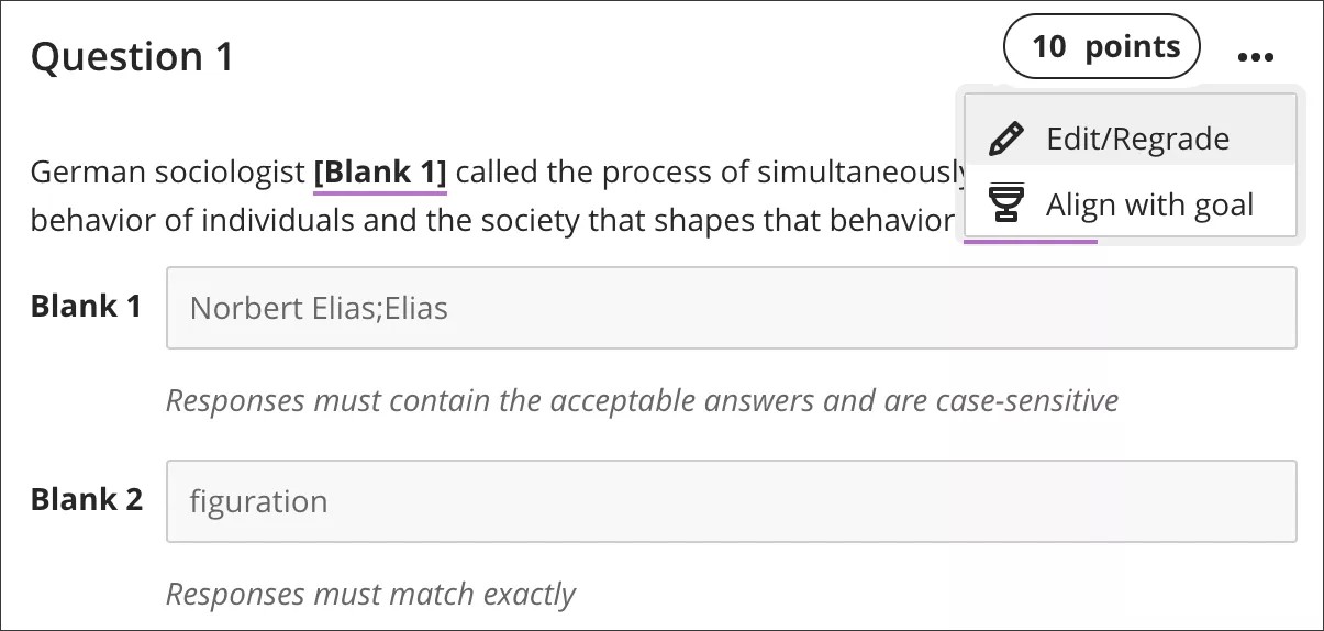 Edit/Regrade or Align with goal a particular fill in the blank question.