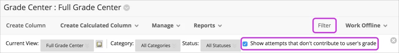 The Full Grade Center Page with the Filter field highlighted in purple. This option for "Show attempts that don't contribute to user's grade" is selected and highlighted in purple.