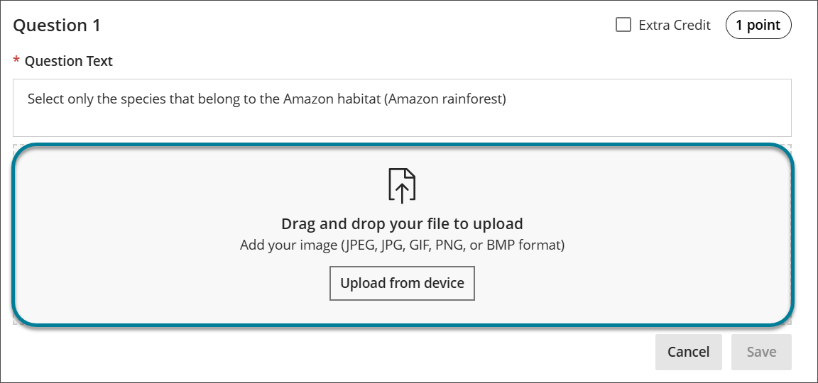 Question options for a hotspot question, including an Extra Credit checkbox, the number of points field, and the Question Text field. Highlighted with a box is the upload area, which includes the the text "Drag and drop your file to upload Add your image (JPEG, JPG, GIF, PNG, or BMP format)" and an "Upload from device" button. There is a Cancel button and a grayed out Save button in the bottom right corner.
