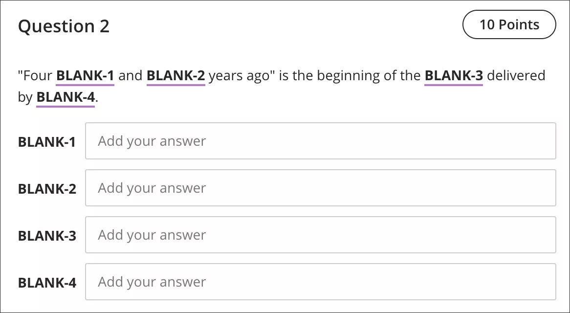 This is how the filling of multiple blank questions look like.