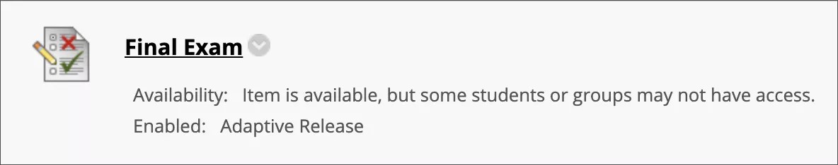 El ítem examen Final, al que se le han aplicado criterios de pertenencia. En el apartado examen Final se lee: "Disponibilidad: El artículo está disponible, pero algunos estudiantes o grupos pueden no tener acceso. Habilitado: publicación adaptable."