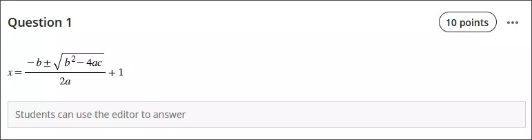 Image of the rendered version of the quadratic formula plus one above a question