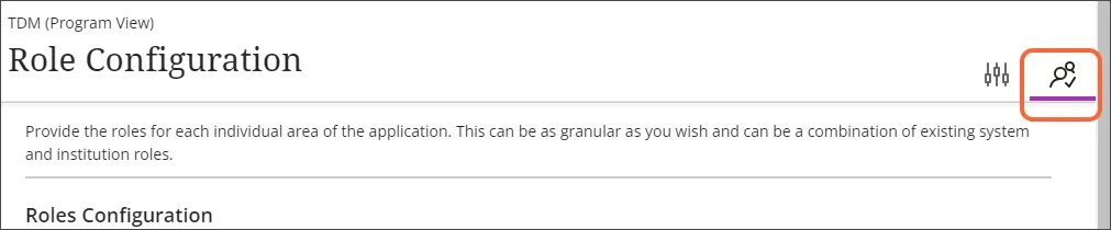 Y sgrin Roles Configuration, gyda'r eicon Role Configuration, sy'n edrych fel llun arddulliedig o ddau berson gyda marc gwirio, wedi'i amlygu mewn oren.