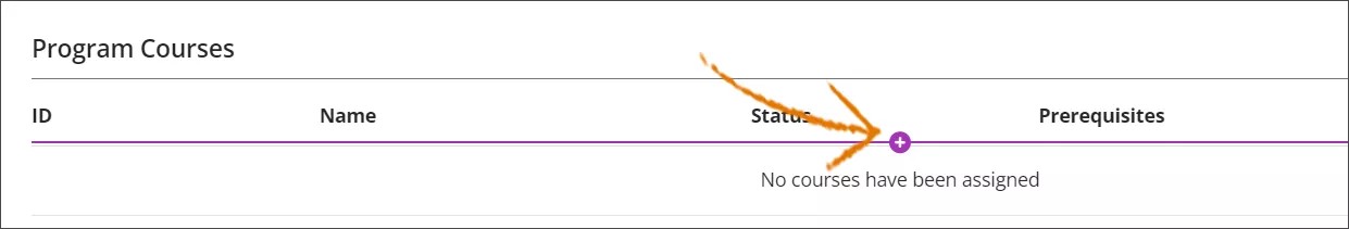 The Program Courses section of the screen, with an orange arrow indicating the purple plus sign