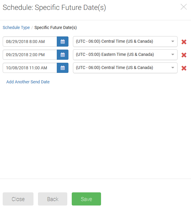 The Schedule: Specific Future Date(s) window with three dates entered, showing the Close, Back, and Save buttons