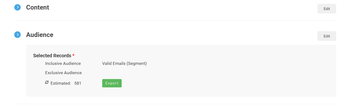 The Content section, with an Edit button, which is blank, and the Audience section, with an Edit button, showing the Selected records. Both the Inclusive Audience and Exclusive Audience are shown, with an Estimated total and an Export button.