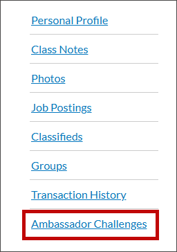 The links in the user profile view, including Personal Profile, Class Notes, Photos, Job Postings, Classifieds, Groups, Transaction History, and the new link to Ambassador Challenges highlighted in red.