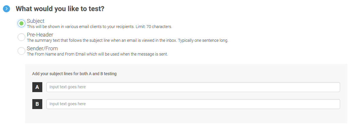 A heading that says "What would you like to test?" with the choices Subject, Pre-Header, and Sender/From. Subject is chose and the options to enter a subject for A and B are present.
