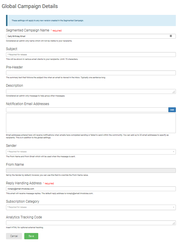 The Global Campaign Details window, which contains fields for Segmented Campaign Name (required), Subject, Pre-Header, Description, Notification Email Addresses, Sender, From Name, Reply Handling Address (required), Subscription Category, and Analytics Tracking Code. There are Cancel and Save buttons at the bottom.