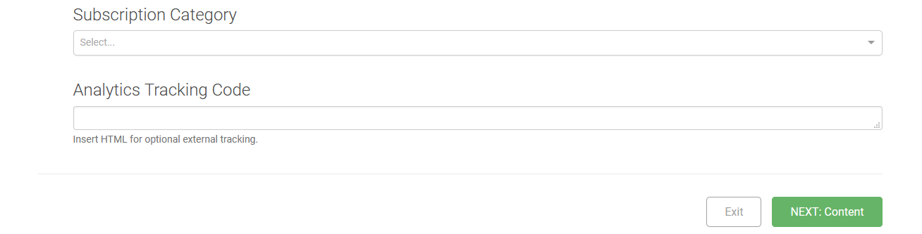 Fields for Subscription Category and Analytics Tracking Code, as well as an Exit button and a NEXT: Content button.
