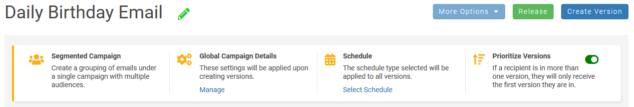 The Segmented Campaign Home screen, which has a Global Campaign tile with a Manage link, a Schedule tile with a Select Schedule link, and Prioritize Versions with a toggle that is turned on. There are More Options, Release, and Create Version buttons at the top.