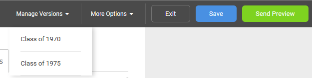 The editing toolbar, showing the Manage Versions menu expanded to show Class of 1970 and Class of 1975 options. The toolbar also includes the More Options menu and Exit, Save, and Send Preview Buttons.