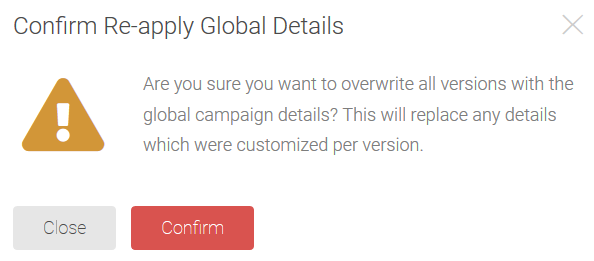 The Confirm Re-apply Global Details dialog, with a Confirm button and a Close button