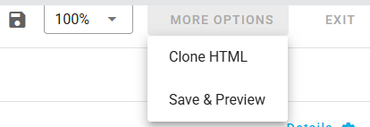 The menu options when building an email from a template, including Save, More Options (Clone HTML and Save & Preview), and Exit.