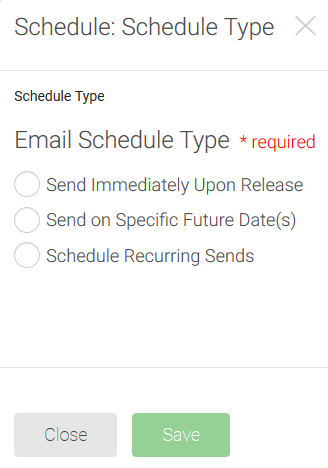 The schedule type window, showing the options to Send Immediately Upon Release, Send on Specific Future Date(s), or Schedule Recurring Sends