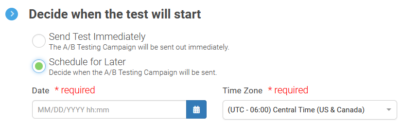 The "Decide when the test will start section" showing the "Send Test Immediately" option and the "Schedule for Later" option, with fields for the date and time zone to be entered.