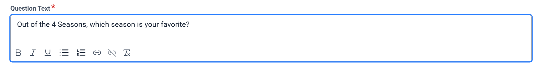 The question text box, with the text "Out of the 4 Seasons, which season is your favorite?" entered. There are formatting option buttons at the bottom left of the box.
