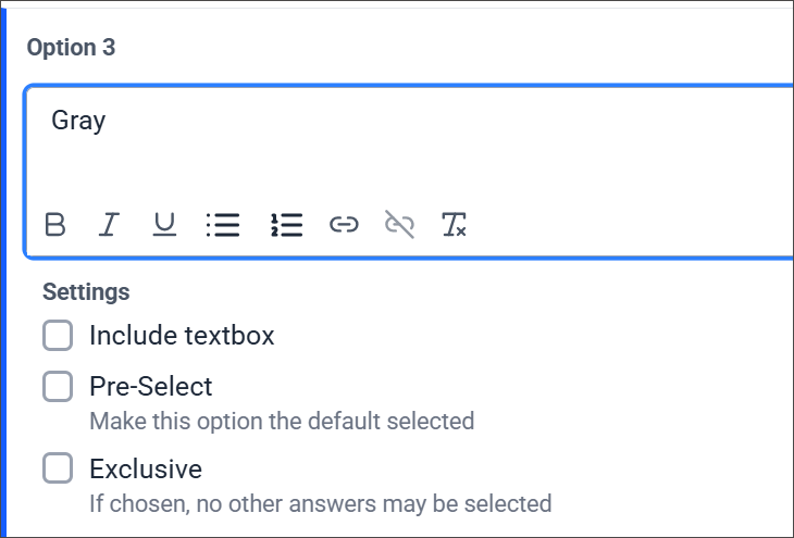 Option 3, with Gray entered in the text box and formatting options in the bottom left of the text box. Below the text box are Settings, listing Include textbox, Pre-Select, and Exclusive.