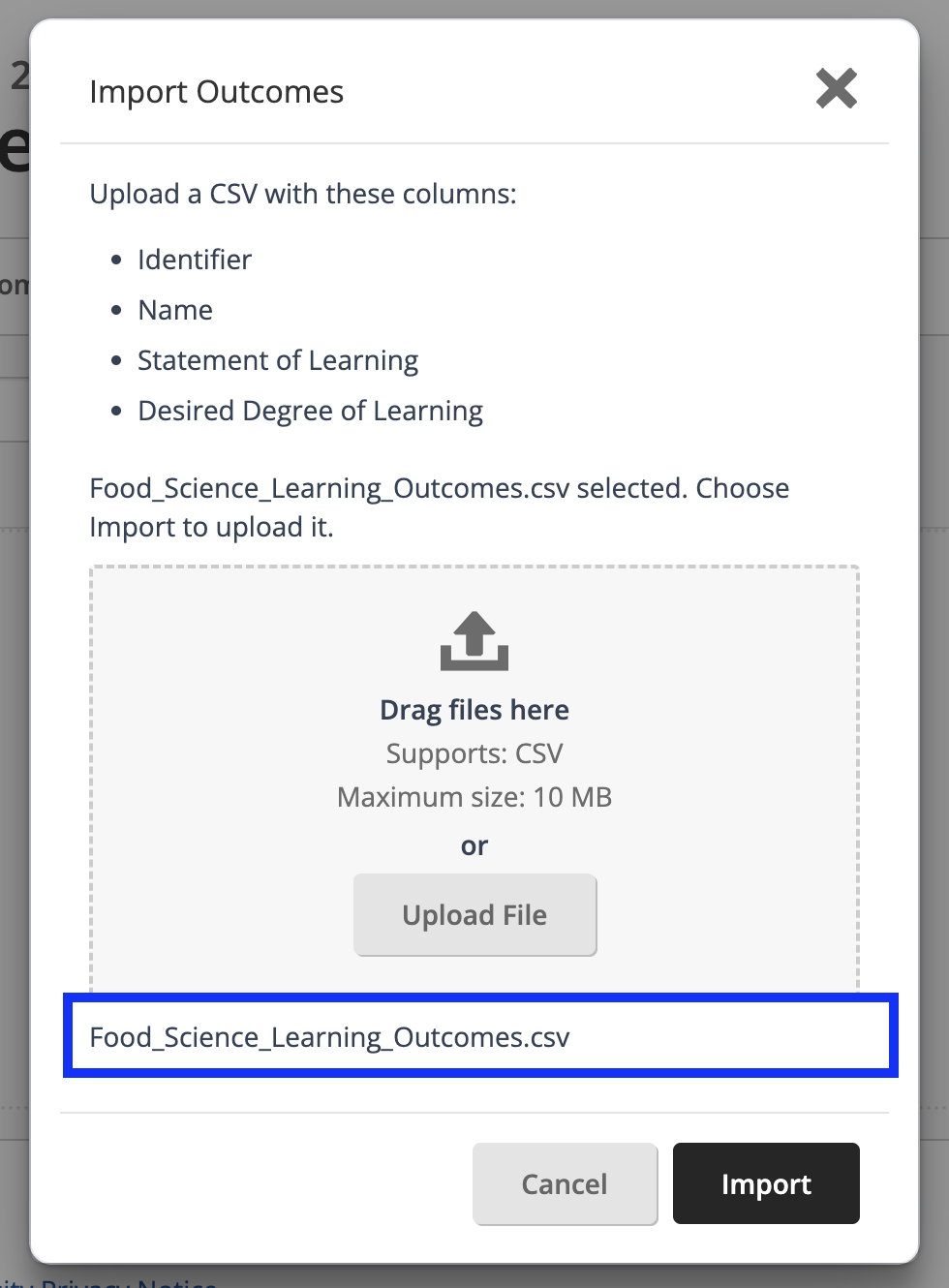 The Import Outcomes dialog, where the user can select Upload File or can drag and drop a file. Then there are buttons for Cancel and Import. The user already added a file.