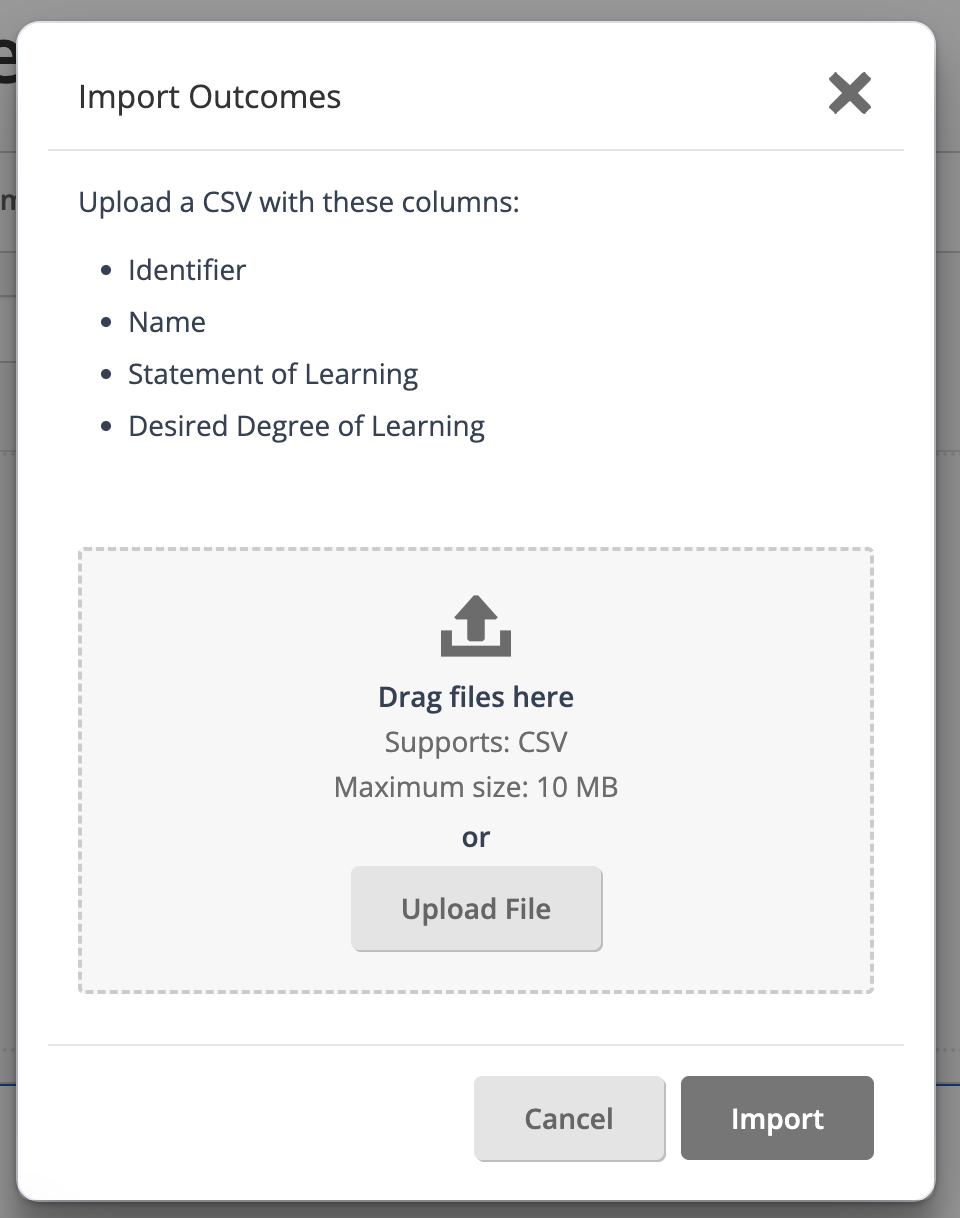 The Import Outcomes dialog, where the user can select Upload File or can drag and drop a file. Then there are buttons for Cancel and Import. The Import button is disabled.