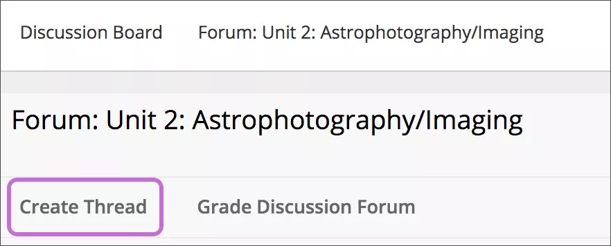 A Forum on the Discussion Board. The Create Thread option is highlighted.