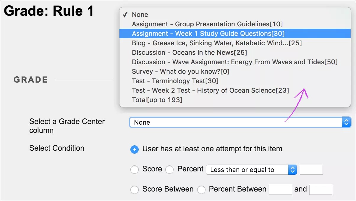The Grade page, showing the Select a Grade Center column menu expanded to show all possible grade center columns. The condition "Use has at least one attempt for this item" radio button is selected.