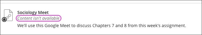 A Google Meet item on the student view of the Course Content Page. The Content isn't available label is highlighted.