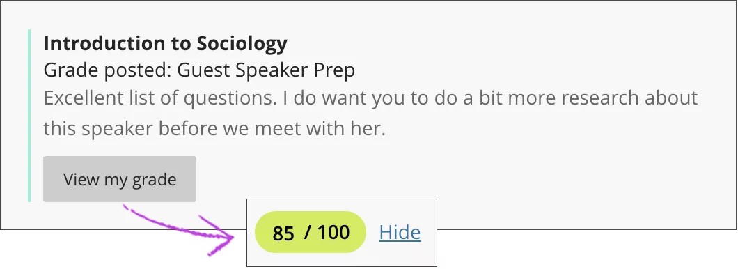 The activity stream of the Student's view is open with the "View my grade" button clicked and an example grade highlighted.